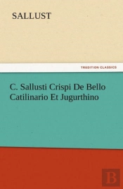 C. Sallusti Crispi De Bello Catilinario Et Jugurthino