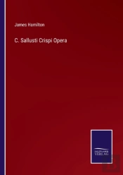 C. Sallusti Crispi Opera