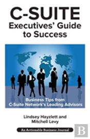 C-Suite Executives' Guide To Success
