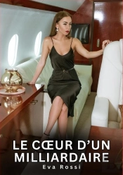 C Ur D Milliardaire - Nouvelles Erotiques De Sexe Ta