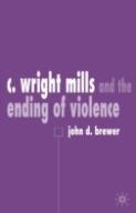 C. Wright Mills And The Ending Of Violence