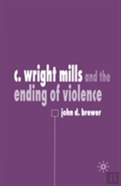 Bertrand.pt - C. Wright Mills And The Ending Of Violence