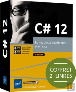 Bertrand.pt - C#12 : Écrivez Du Code Performant Et Efficace (2e Édition)