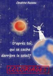 C5- Coloriages D'Apres Toi, Qui Se Cache Derriere Le Soleil?
