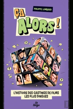 Bertrand.pt - Ça Alors ! : L'Histoire Des Castings De Films Les Plus Dingues