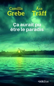 Ça Aurait Pu Être Le Paradis