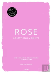 Ça C'Est Le Rose : De Botticelli À Christo