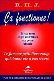 Ca Fonctionne ! Le Fameux Petit Livre Rouge Qui Donne Vie A Vos Reves