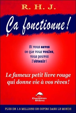 Bertrand.pt - Ca Fonctionne ! Le Fameux Petit Livre Rouge Qui Donne Vie A Vos Reves