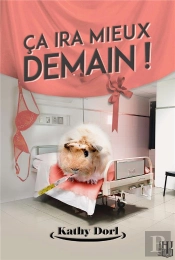 Ca Ira Mieux Demain !