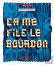 Ça Me File Le Bourdon