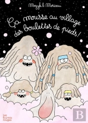 Ça Mousse Au Village Des Boulettes De Pieds