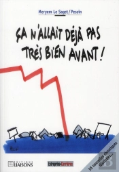 Ça N'Allait Déjà Pas Très Bien Avant !