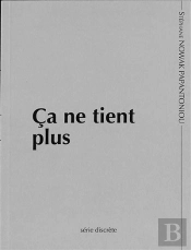 Ça Ne Tient Plus