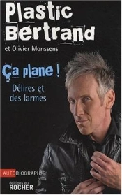 Ça Plane ! Délires Et De Larmes