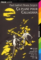Ça Plane Pour Callaghan