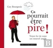 Ca Pourrait Etre Pire