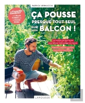 Ça Pousse Presque Tout Seul Sur Mon Balcon !