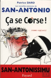 Ca Se Corse ! Les Nouvelles Aventures De San-Antonio