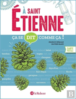 Bertrand.pt - Ça Se Dit Comme Ça ! : À Saint-Étienne
