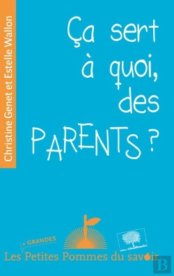 Bertrand.pt - Ça Sert A Quoi, Des Parents ?