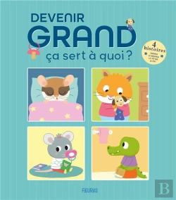 Bertrand.pt - Ça Sert À Quoi ? : Devenir Grand