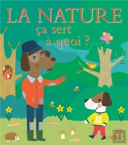Bertrand.pt - Ça Sert À Quoi ? : La Nature
