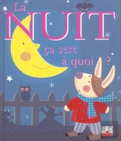 Ça Sert À Quoi ? : La Nuit