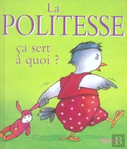 Bertrand.pt - Ça Sert À Quoi ? : La Politesse