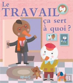 Bertrand.pt - Ça Sert À Quoi ? : Le Travail