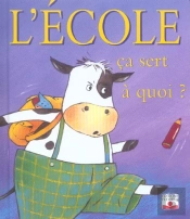 Ca Sert A Quoi ?; L'École