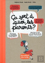 Ça Sert À Quoi Les Parents ?