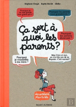 Bertrand.pt - Ça Sert À Quoi Les Parents ?