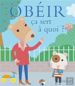 Bertrand.pt - Ça Sert À Quoi ? : Obéir