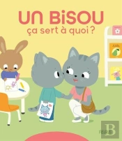 Ça Sert À Quoi ? : Un Bisou