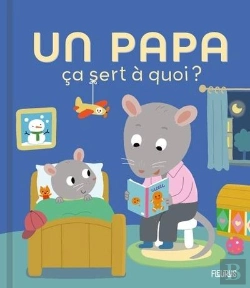 Bertrand.pt - Ça Sert À Quoi ? : Un Papa