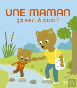 Bertrand.pt - Ça Sert À Quoi ? : Une Maman