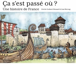Bertrand.pt - Ça S'Est Passé Où ? Une Histoire De France