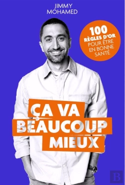 Bertrand.pt - Ça  Va Beaucoup Mieux : 100 Règles D'Or Pour Être En Bonne Santé
