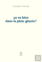 Ça Va Bien Dans La Pluie Glacée ?