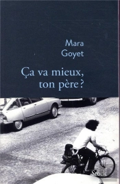 Ça Va Mieux, Ton Père ?