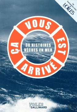 Bertrand.pt - Ça Vous Est Arrivé ; 30 Histoires Vécues En Mer