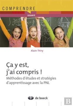 Bertrand.pt - Ca Y Est, J'Ai Compris Methodes D'Etudes Et Strategie D'Apprentissage Avec La Pnl