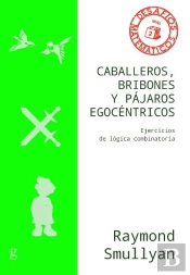 Caballeros, Bribones Y Pajaros Egocentricos