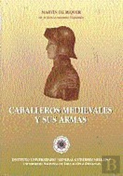 Caballeros Medievales Y Sus Armas