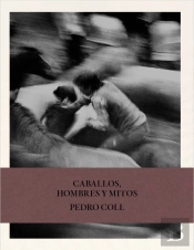 Caballos, Hombres Y Mitos.