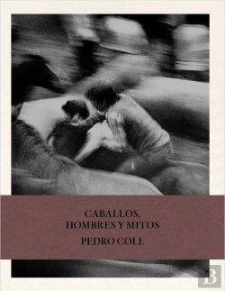 Bertrand.pt - Caballos, Hombres Y Mitos.
