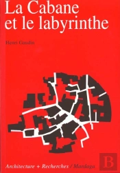 Cabane Et Le Labyrinthe