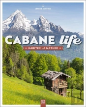 Cabane Life : Habiter La Nature