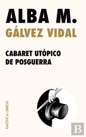 Cabaret Utópico De Posguerra
